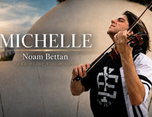 Michelle – Noam Bettan | Yann Eldor Violin Cover